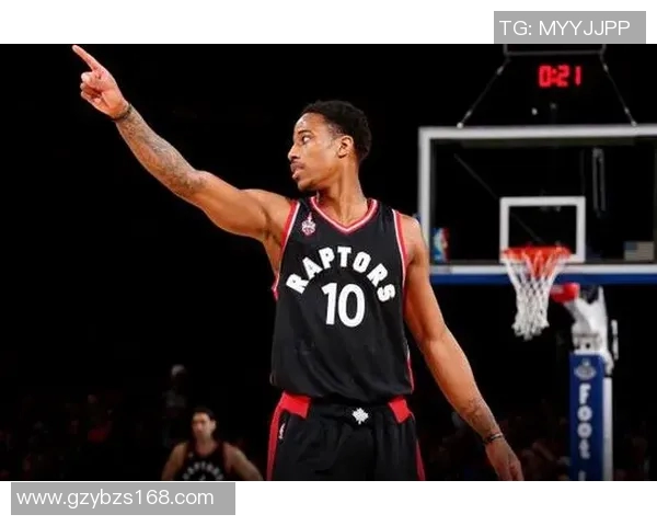 德马尔德罗赞：从天赋少年到NBA明星的成长之路